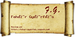 Fehér Gyárfás névjegykártya